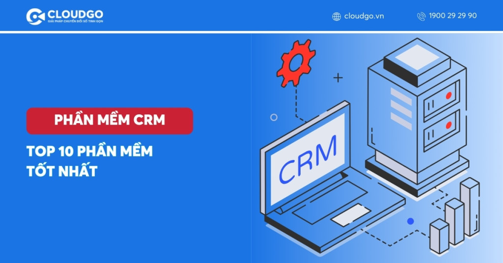 TOP 10 phần mềm CRM tốt nhất năm 2025