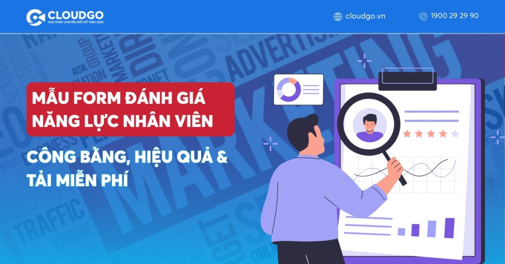 5+ Mẫu form đánh giá năng lực nhân viên công bằng, hiệu quả và tải miễn phí