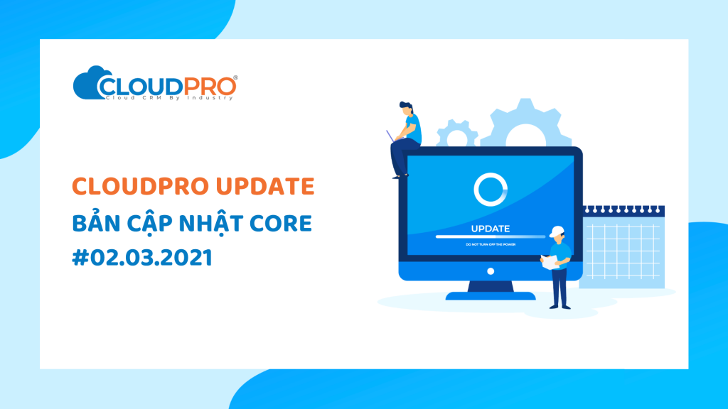 CloudPro Update tháng 3/2021 - Bảo mật hơn với User System Admin