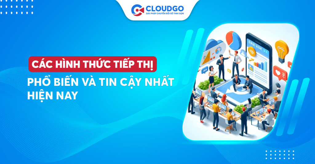 15 hình thức tiếp thị nhanh chóng và dễ dàng