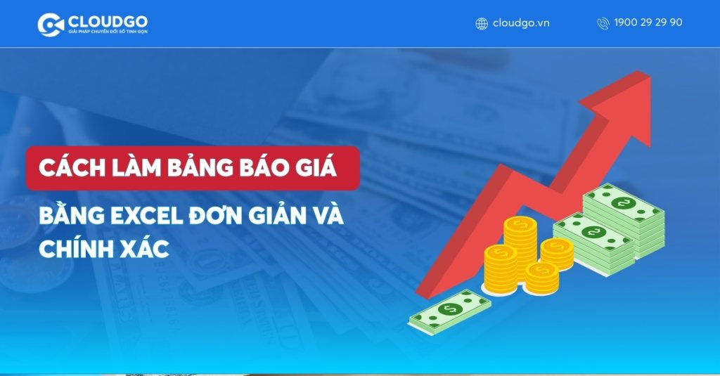 Hướng dẫn cách làm bảng báo giá bằng Excel đơn giản và chính xác