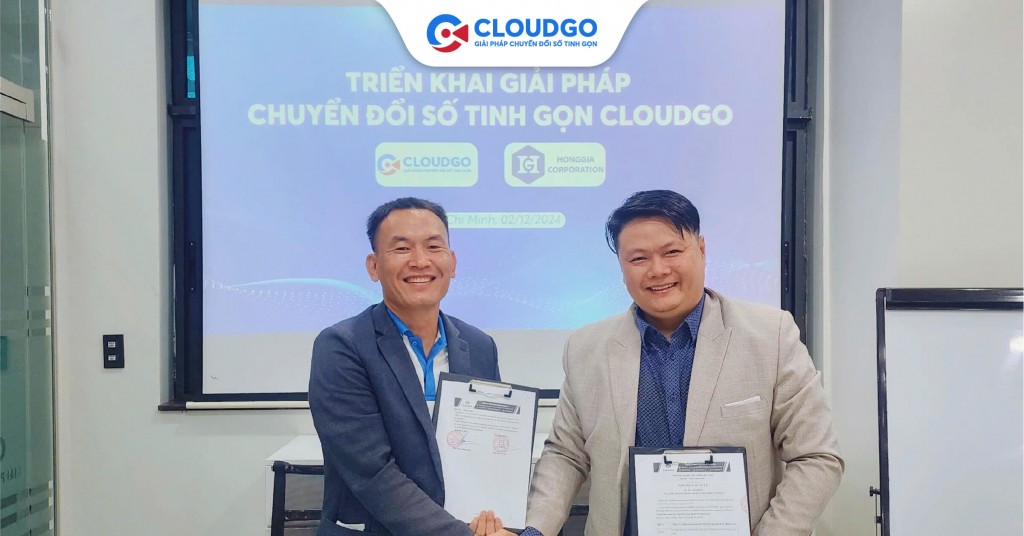 CloudGO kí kết triển khai giải pháp chuyển đổi số CloudGO cho Hồng Gia Corporation