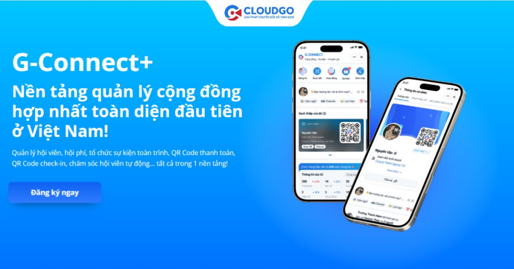 CloudGO chính thức ra mắt G-Connect+ – Nền tảng quản trị cộng đồng hợp nhất đầu tiên tại Việt Nam