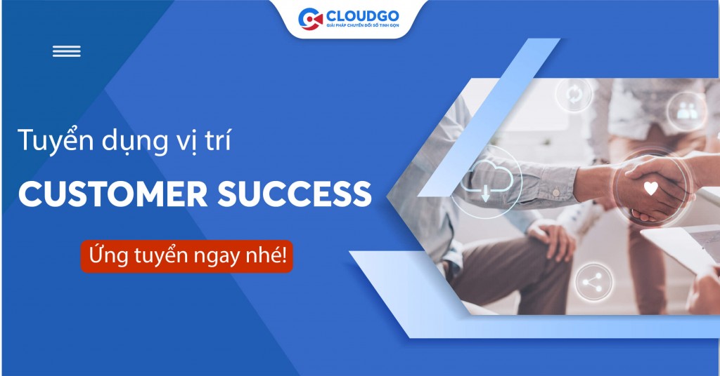 CloudGO tuyển dụng vị trí Customer Success