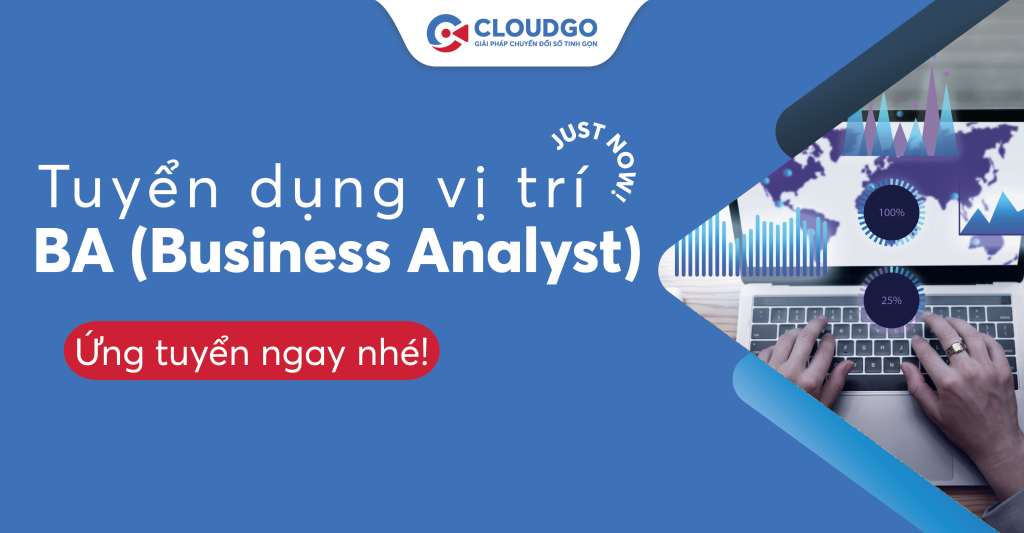 CloudGO tuyển dụng vị trí Nhân viên Business Analyst