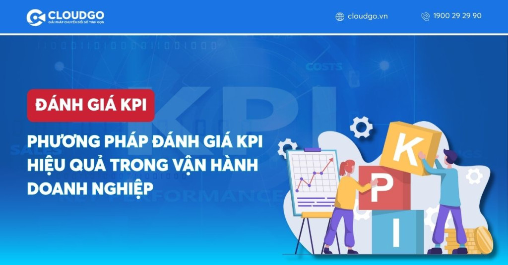 Banner bài viết Phương pháp đánh giá KPI hiệu quả trong vận hành doanh nghiệp hiện nay