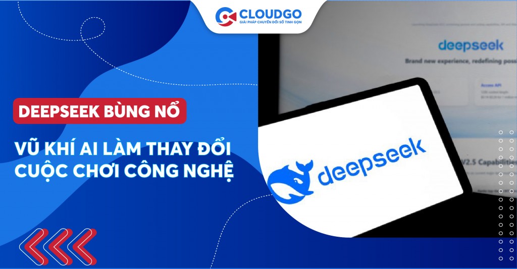 Deepseek R1 bùng nổ - Định hình lại cuộc chơi giữa các ông lớn giới công nghệ