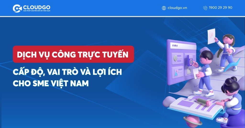 Banner bài viết Dịch vụ công trực tuyến là gì? Cấp độ, vai trò và lợi ích cho SME Việt Nam