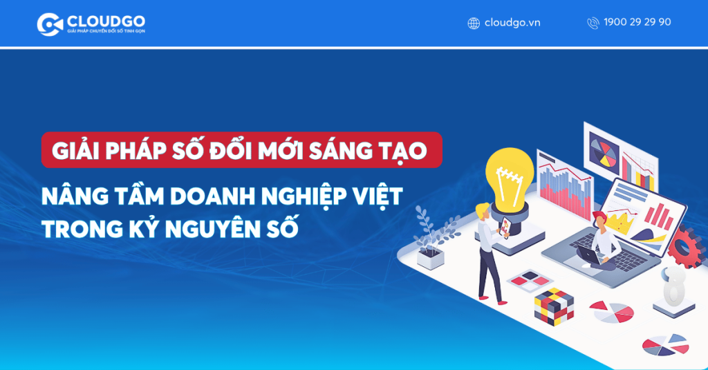 Giải pháp số cho đổi mới sáng tạo: Nâng tầm doanh nghiệp Việt trong kỷ nguyên số