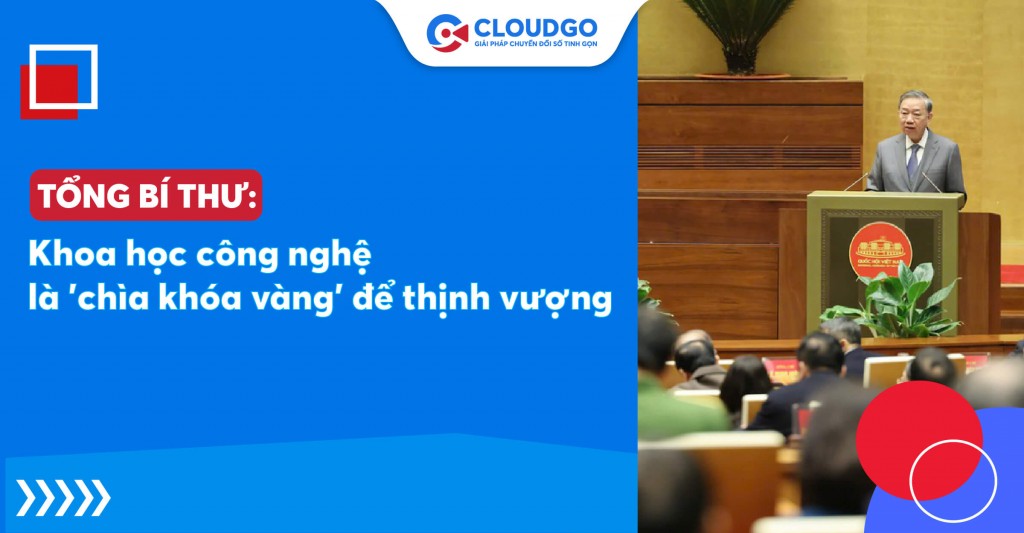 Khi công nghệ được xem là kim chỉ Nam - Lời khẳng định từ Tổng Bí thư Tô Lâm