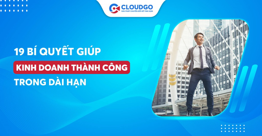 19 Bí quyết kinh doanh thành công kể cả khi bạn trắng tay