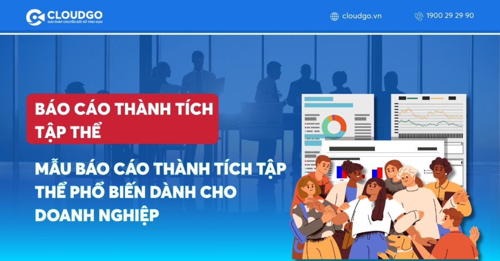 3 Mẫu báo cáo thành tích tập thể phổ biến dành cho doanh nghiệp