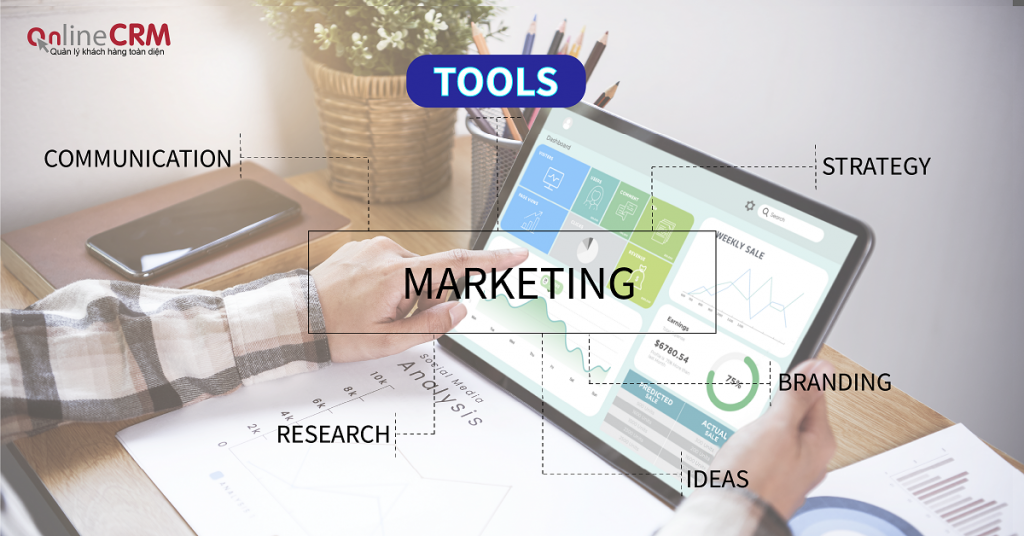 Marketing tools là gì? Các loại công cụ tiếp thị phổ biến hiện nay