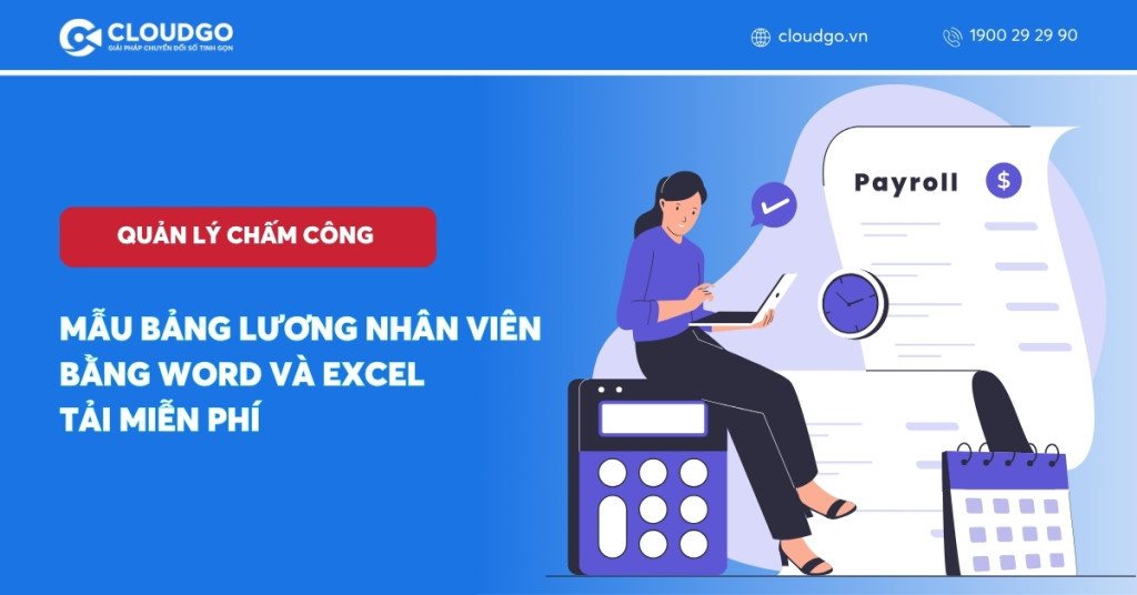 Gợi ý 9 mẫu bảng lương nhân viên bằng Word và Excel mới nhất 2025