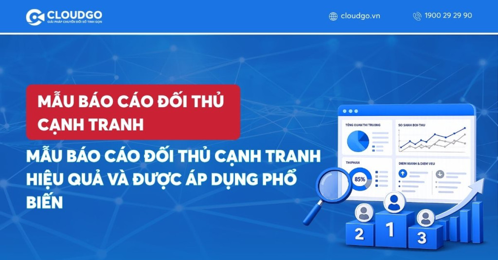 Banner bài viết 5 Mẫu báo cáo đối thủ cạnh tranh hiệu quả và được áp dụng phổ biến
