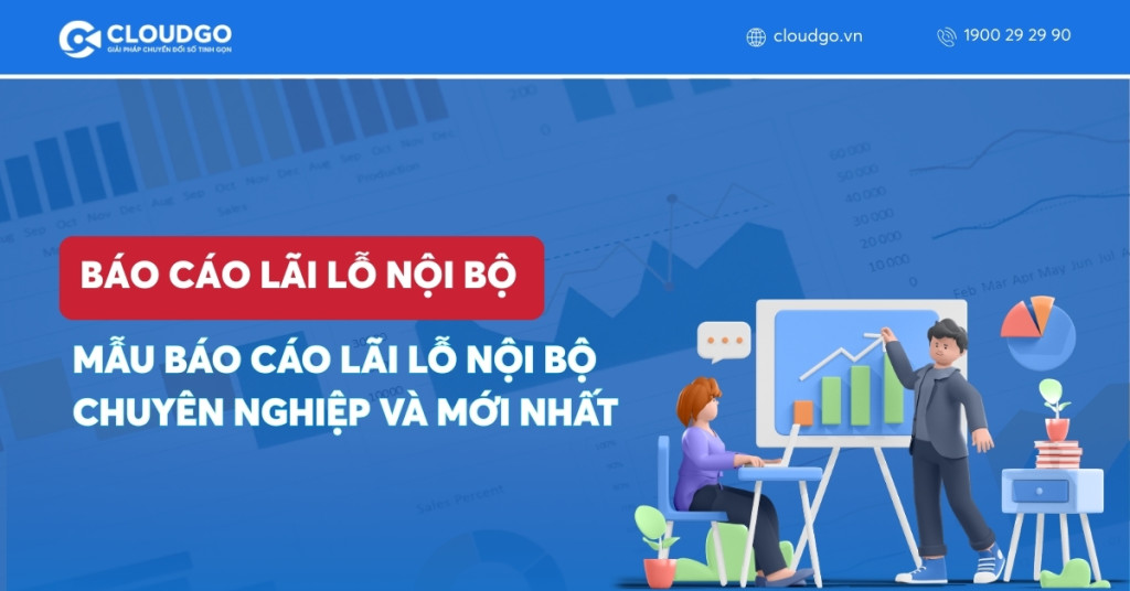 Banner bài viết 6 Mẫu báo cáo lãi lỗ nội bộ chuyên nghiệp và mới nhất cho doanh nghiệp