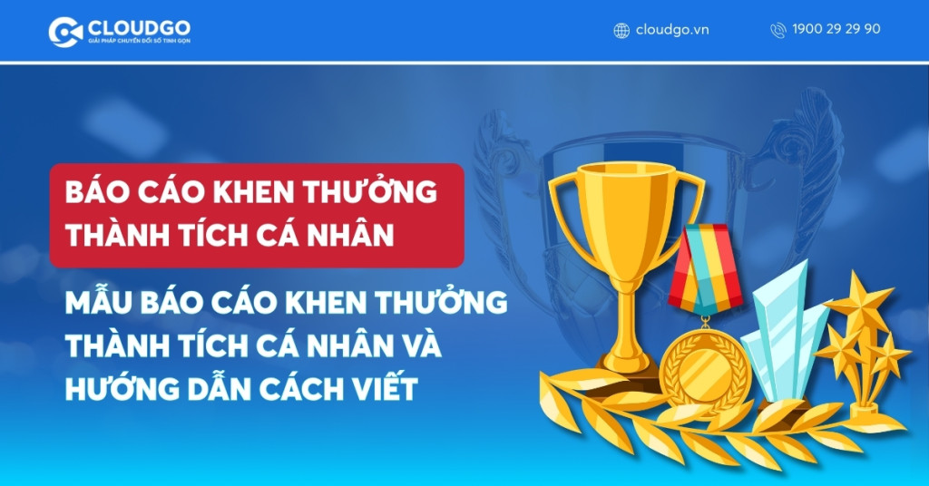 7 Mẫu Báo Cáo Thành Tích Khen Thưởng Cá Nhân Chuẩn & Hướng Dẫn Viết Chi Tiết