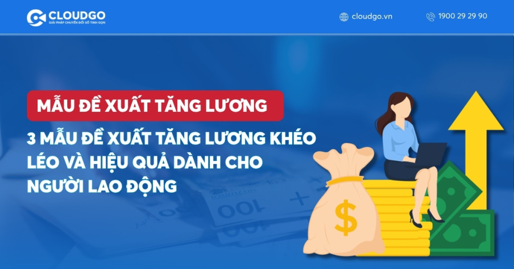 Banner bài viết 3 Mẫu đề xuất tăng lương khéo léo và hiệu quả dành cho người lao động