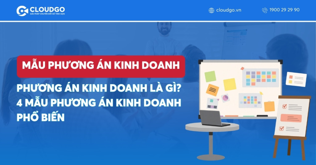 Banner bài viết Phương án kinh doanh là gì? 4 Mẫu phương án kinh doanh phổ biến dành cho doanh nghiệp Việt