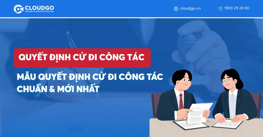 Banner bài viết 3 Mẫu quyết định cử đi công tác chuẩn & mới nhất 2026 dành cho doanh nghiệp
