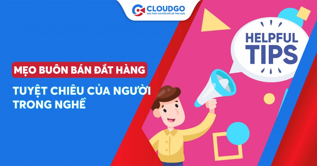 Mẹo buôn bán đắt hàng: Cách hiệu quả cho người mới và người có kinh nghiệm