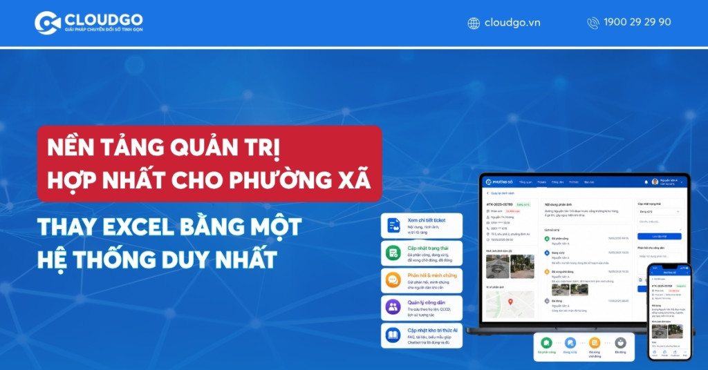 Nền tảng quản trị hợp nhất cho phường xã: Thay excel bằng một hệ thống duy nhất