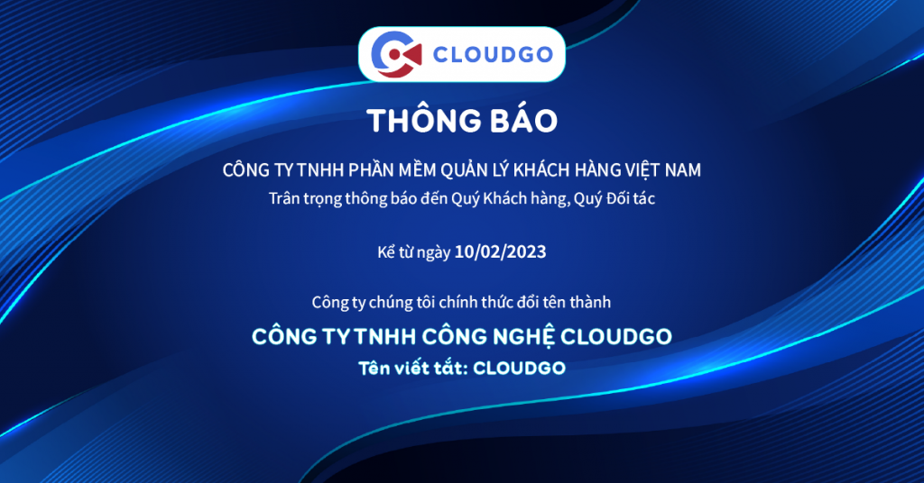 Công ty TNHH Phần Mềm Quản Lý Khách Hàng Việt Nam đổi tên thành Công ty TNHH Công Nghệ CLOUDGO