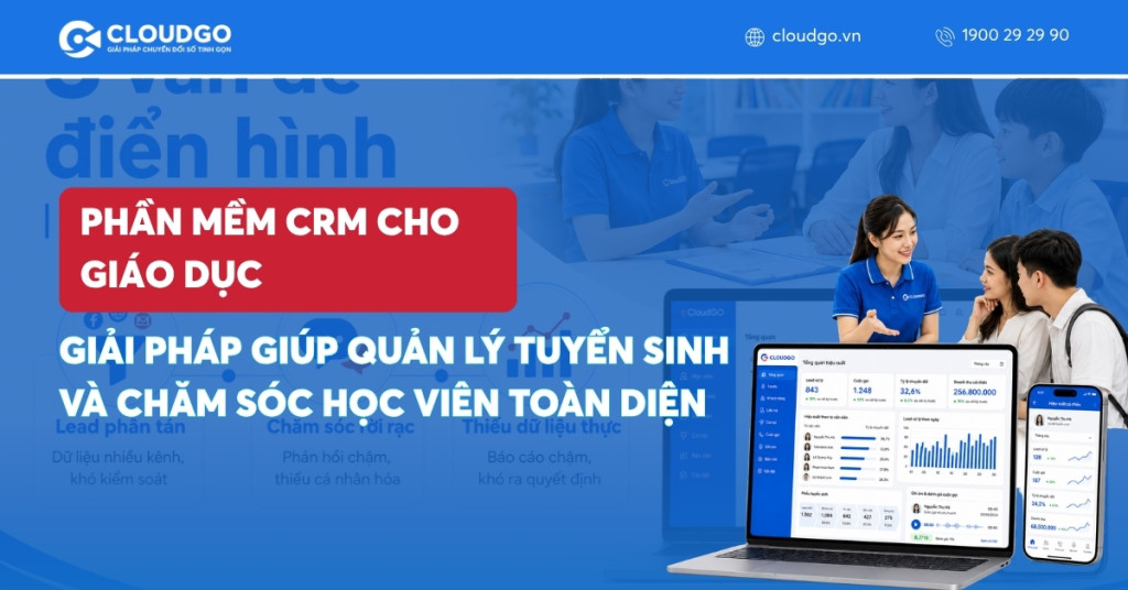 Banner bài viết Phần mềm CRM cho giáo dục giúp quản lý tuyển sinh và chăm sóc học viên toàn diện