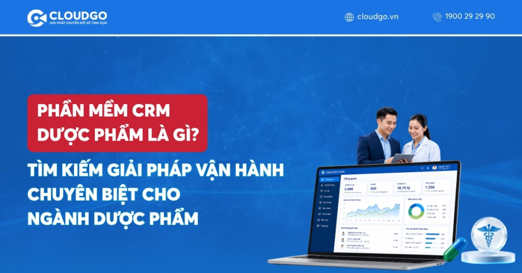 Banner bài viết Phần mềm CRM dược phẩm là gì? Tìm kiếm giải pháp vận hành chuyên biệt cho ngành dược phẩm