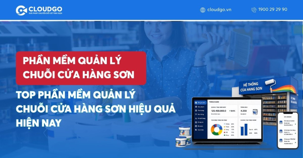 Banner bài viết Top phần mềm quản lý chuỗi cửa hàng sơn hiệu quả hiện nay