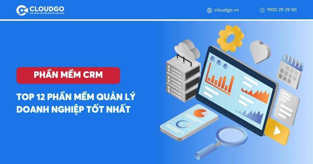 Top 12 phần mềm quản lý doanh nghiệp tốt nhất 2025
