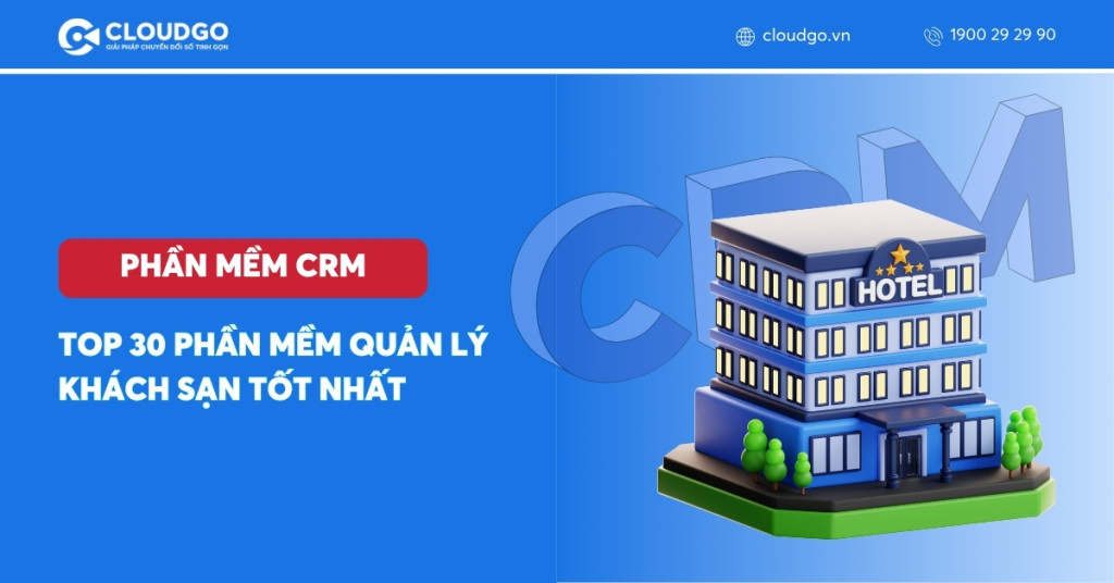 Top 30 phần mềm quản lý khách sạn tốt nhất hiện nay (Cập nhật 2025)