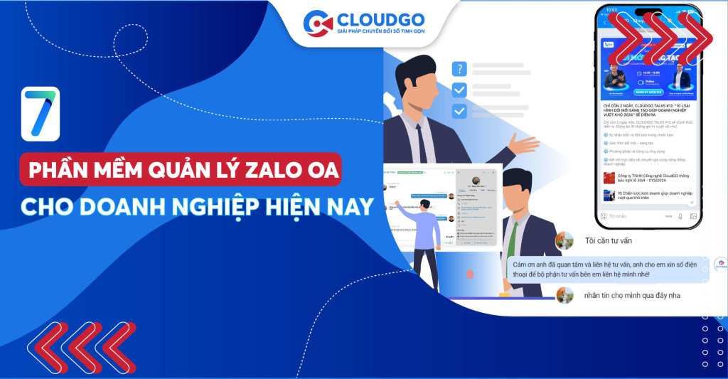 7 phần mềm quản lý Zalo OA tốt nhất hiện nay