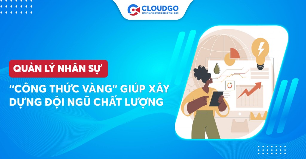 Quản lý nhân sự là gì? Hé lộ 8 kinh nghiệm xây dựng đội ngũ chất lượng, hiệu quả