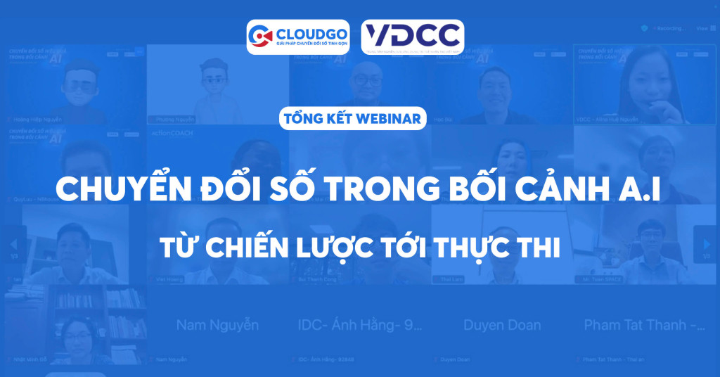 CloudGO x VDCC recap sự kiện "Chuyển đổi số trong bối cảnh AI - Từ chiến lược tới thực thi"