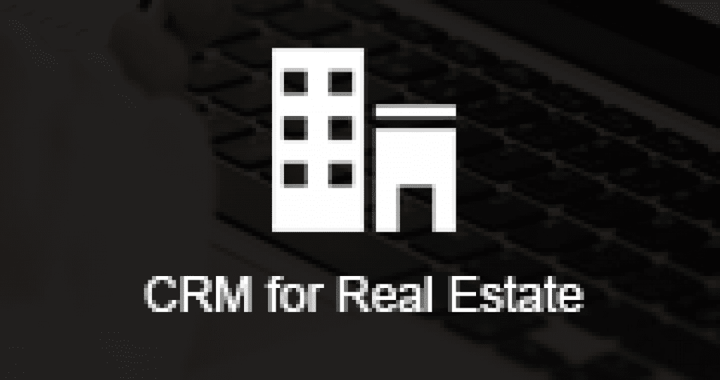 Tầm quan trọng của phần mềm CRM trong ngành Bất động sản