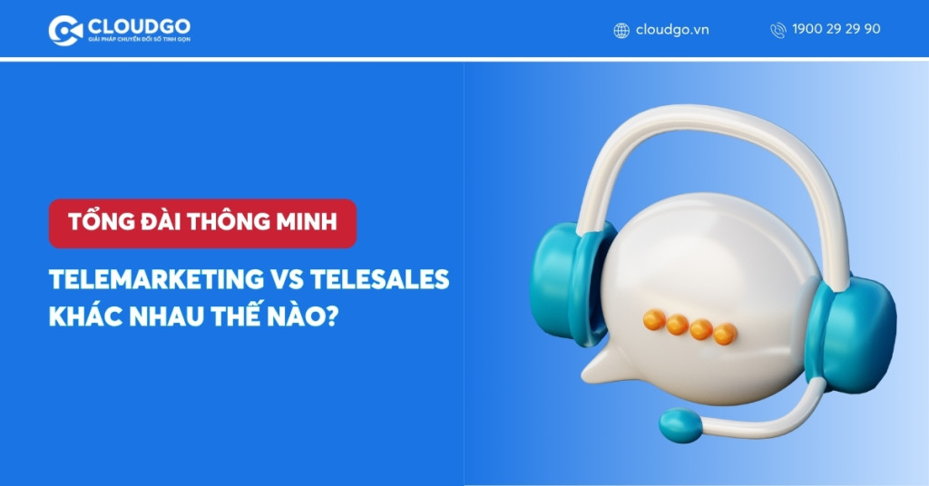 Telemarketing vs Telesales: Khác nhau thế nào?