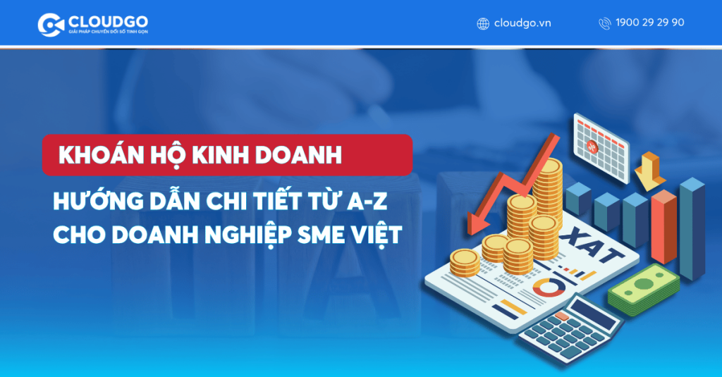 Thuế Khoán Hộ Kinh Doanh: Hướng Dẫn Chi Tiết Từ A-Z Cho Doanh Nghiệp SME Việt