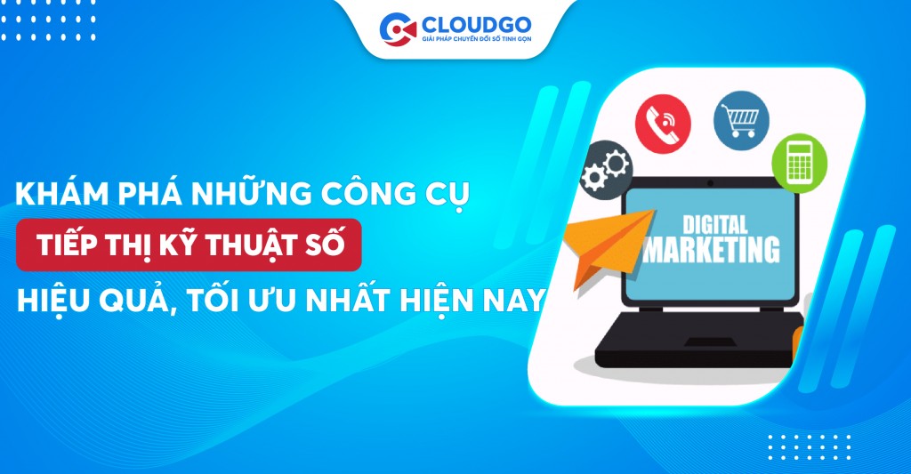 Tiếp thị kỹ thuật số là gì? Ứng dụng từng nền tảng phù hợp “làm giàu” cho doanh nghiệp của bạn