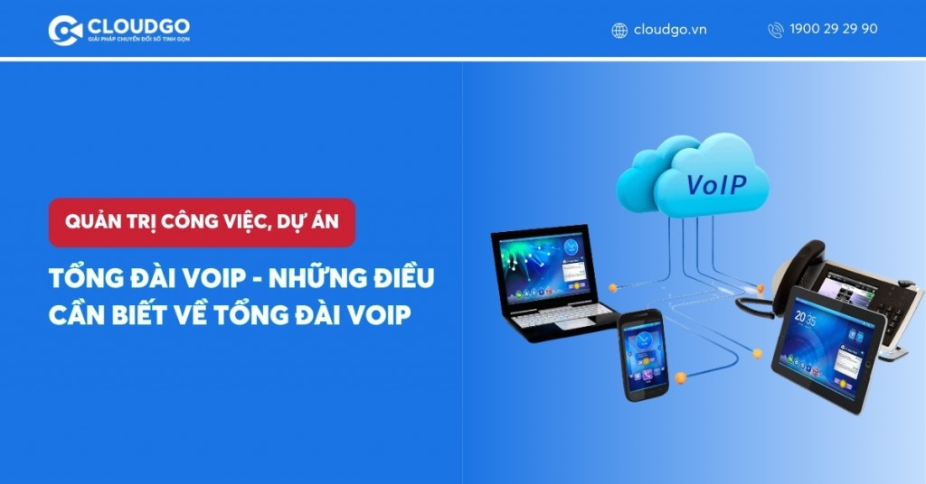 Tổng Đài VoIP là gì? Những điều cần biết về tổng đài VoIP giá rẻ