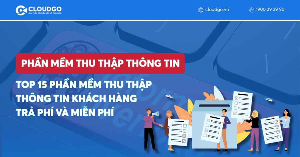 TOP 15 Phần Mềm Thu Thập Thông Tin Khách Hàng Tốt Nhất