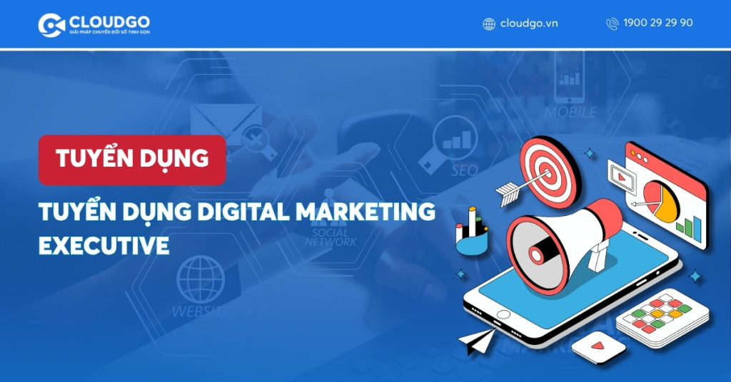 Tuyển dụng Digital Marketing Executive