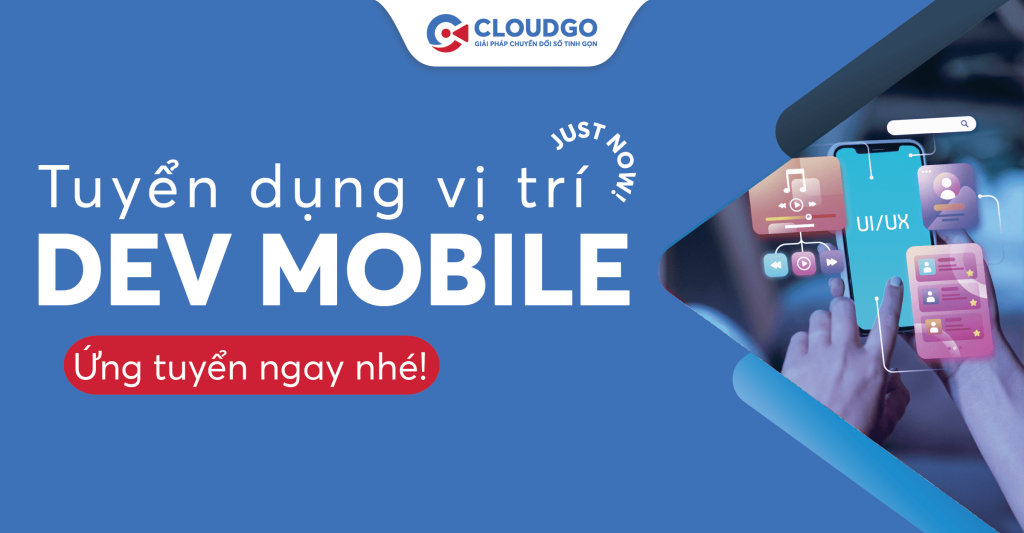 CloudGO tuyển dụng vị trí Lập trình viên Mobile