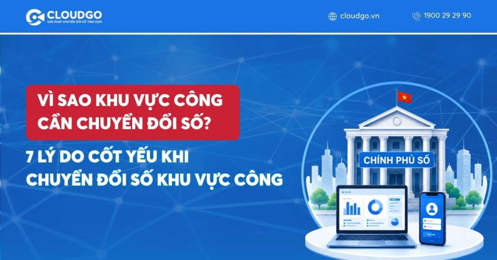 Banner bài viết Vì sao khu vực công cần chuyển đổi số? 7 Lý do cốt yếu khi chuyển đổi số khu vực công