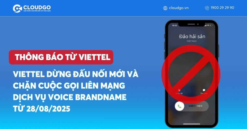 Viettel dừng đấu nối mới và chặn cuộc gọi liên mạng Dịch vụ Voice Brandname từ 28/08/2025