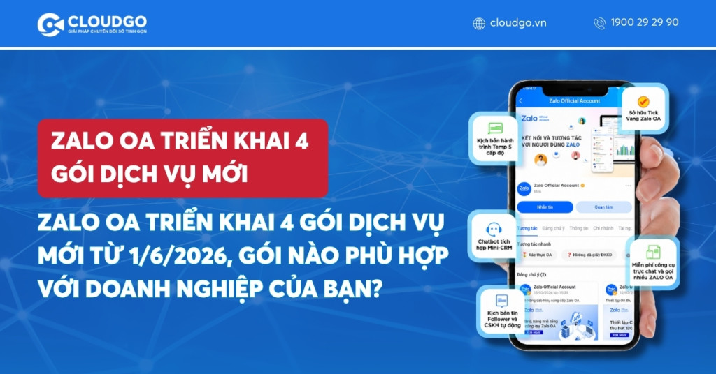 Banner bài viết Zalo OA triển khai 4 gói dịch vụ mới từ 1/6/2026, gói nào phù hợp với doanh nghiệp của bạn?