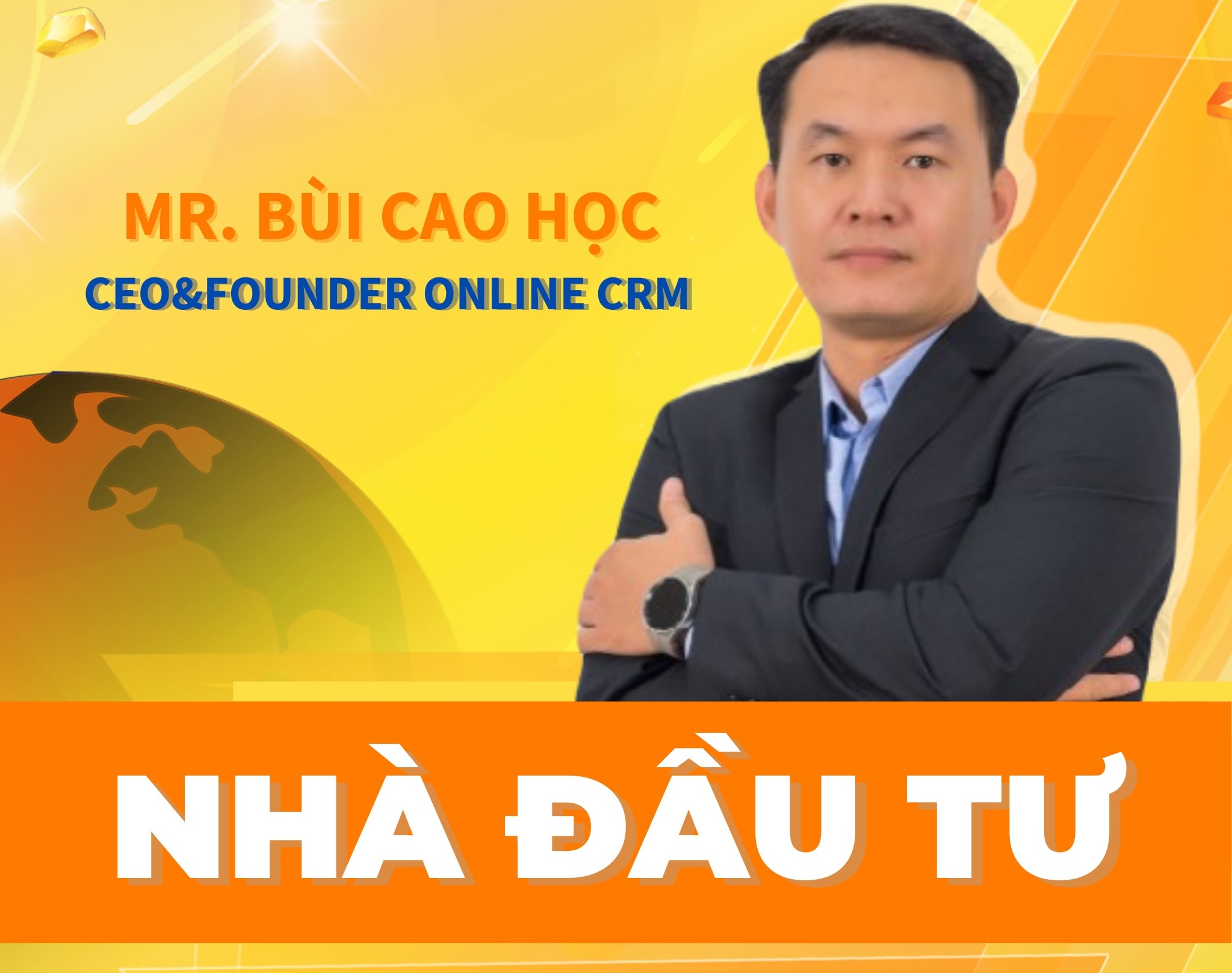Ông Bùi Cao Học CEO & Founder CloudGO - Vai trò Nhà đầu tư 