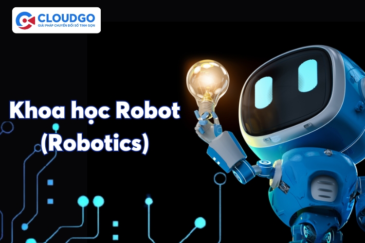 Khoa học Robot (Robotics)
