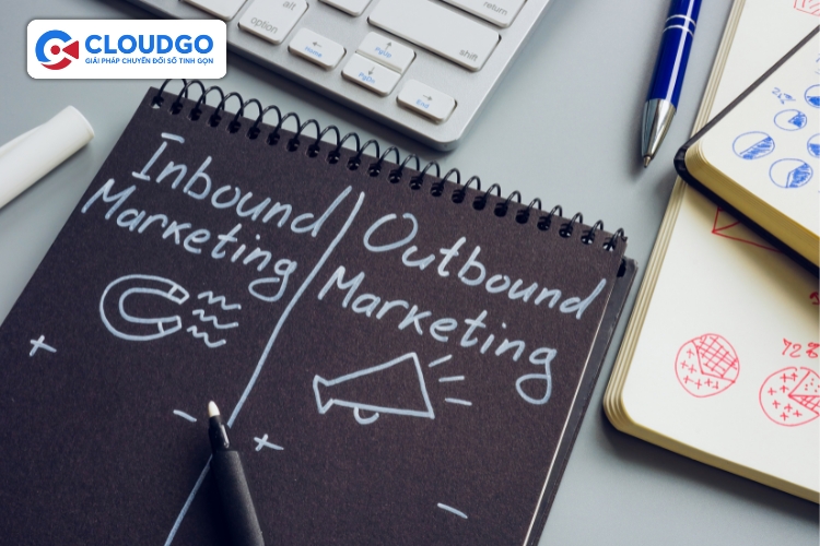 Nên chọn hình thức Inbound hay Outbound vẫn là câu hỏi lớn trong kinh doanh